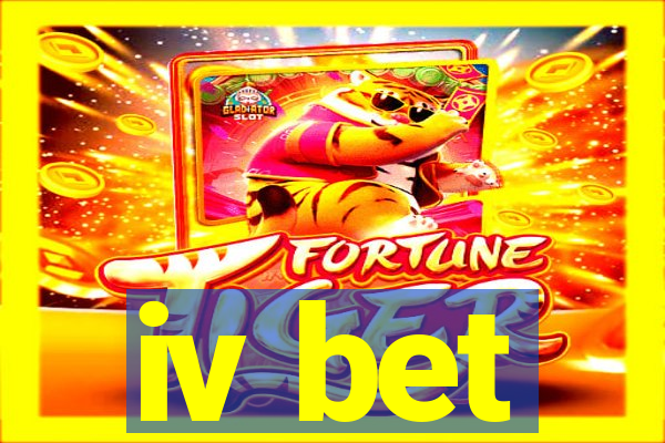 iv bet